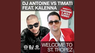 Смотреть клип Welcome To St. Tropez (Clubzound Vs. Jack-E Remix)