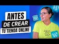 Esto debes saber ANTES de crear tu TIENDA ONLINE 😀 5 temas importantes de los que no te salvaras 🙌