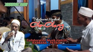 Sholawat OLE-OLANG (tanduk majeng) versi musik hadroh-patrol