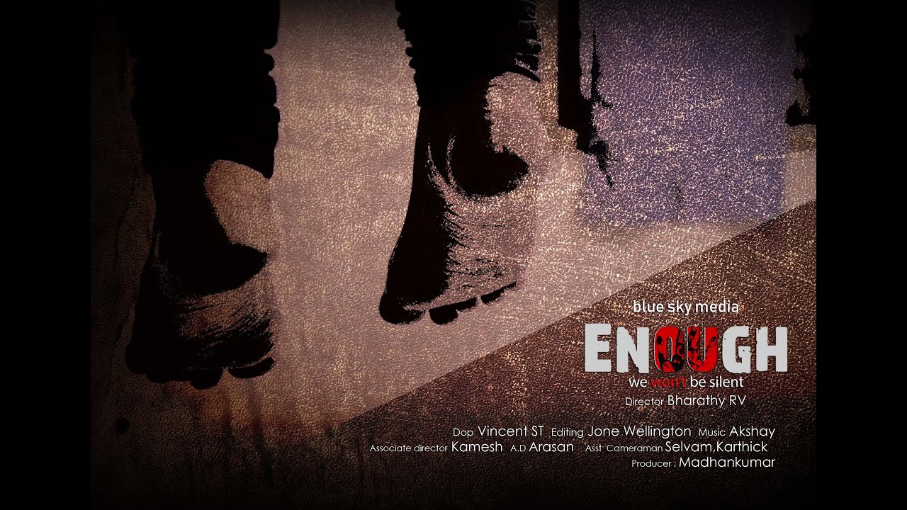 ENOUGH Tamil Latest Short Film Based On A Real Story YouTube ENOUGH Tamil Latest Short Film Based On A Real Story YouTube