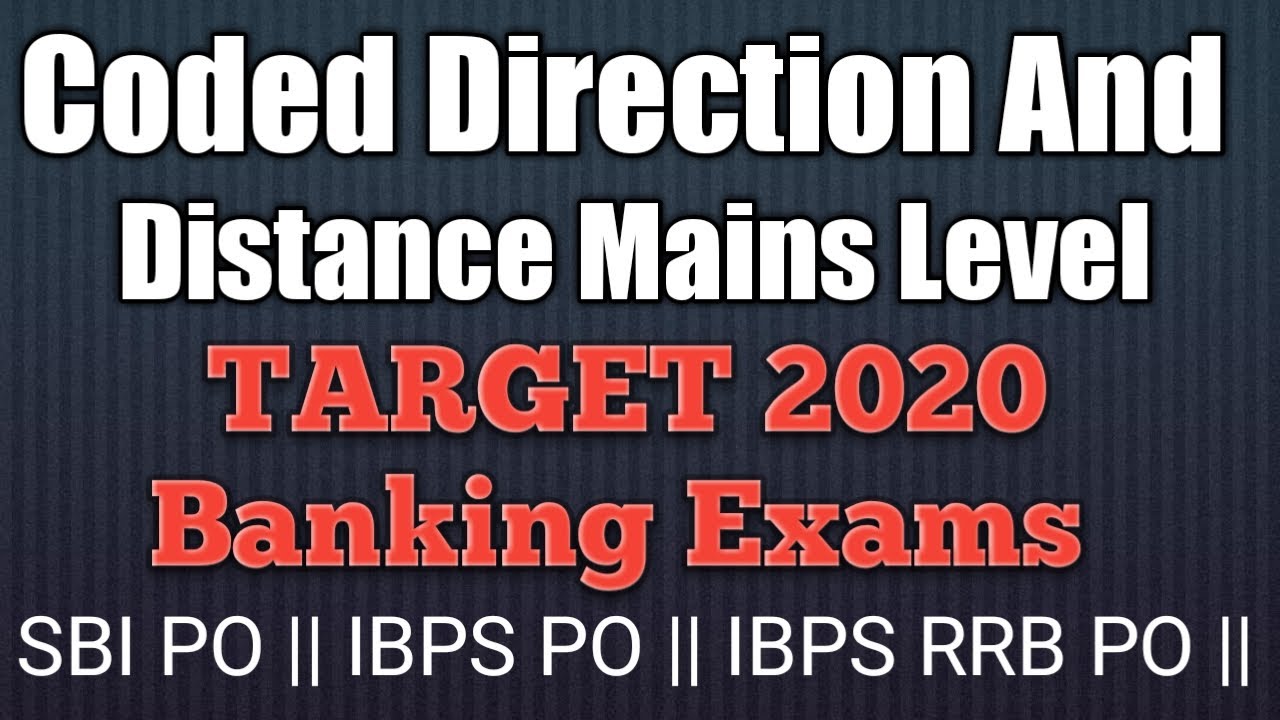Coded Direction And Distance | SBI PO 2020 | IBPS PO 2020 | IBPS RRB PO 2020 |