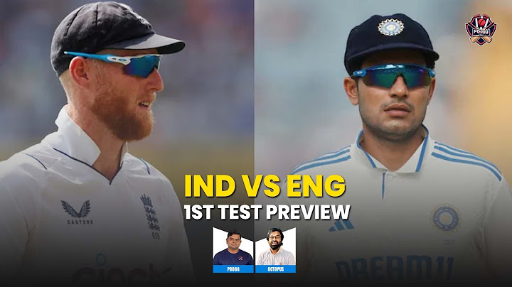 IND Vs ENG 1st TEST PREVIEW | Pdoggspeaks