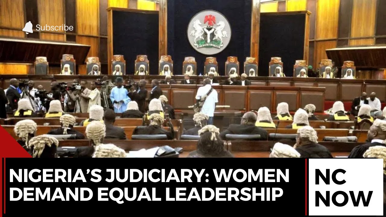 Gender Bias in Nigeria’s Judiciary: Urgent Call for Reform
