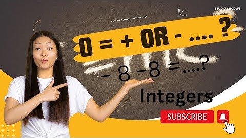 Addition and Subtraction of Integers: Part 2