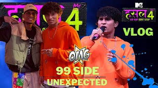 MTV HUSTLE 4 VLOG | 99 SIDE CRAZY PERFORMANCE | GONDHAL