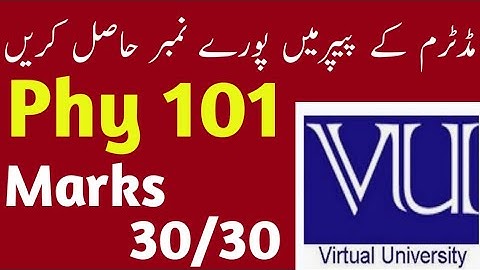 Phy 101 Vu Mid term | All Solved Mcqs | Vu phy 101 paper | Vu papers 2023| @armypreparations9773