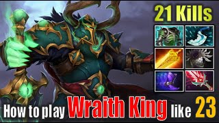 This Wraith King Just Won't Die! 23savage Carries with 21 Kills Dota 2 Gameplay UHD 4K