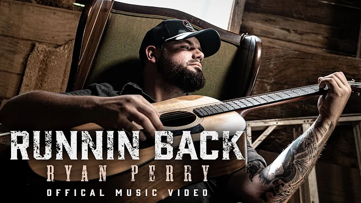 Ryan Perry - Runnin Back (Official Music Video)