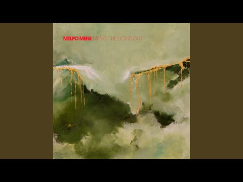 Melpo Mene - Snakes And Lions