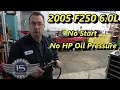 2005 F250 6 0L No Start No High Pressure Oil Pressure