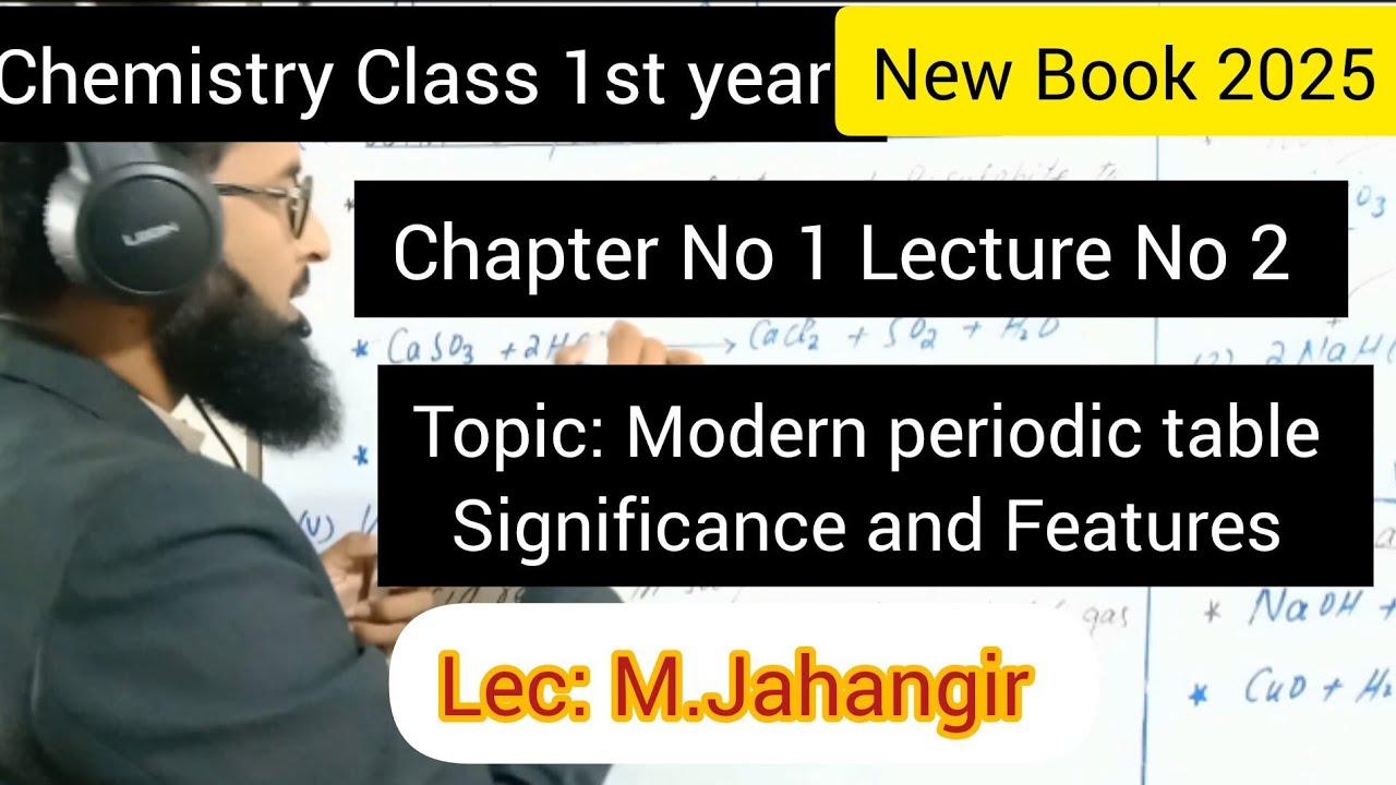 Modern periodic table features and significance| Chapter 1 lecture 2 ...