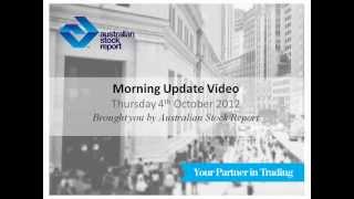 Australian Stock Report Morning Trading Update - 4/10/2012