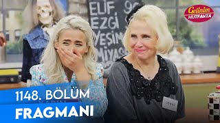 Gelinim Mutfakta 1148. Bölüm Fragmanı