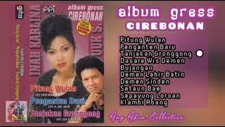 PITUNG WULAN [ ALBUM GRESS CIREBONAN ] - INAH KARLINA & UUK S