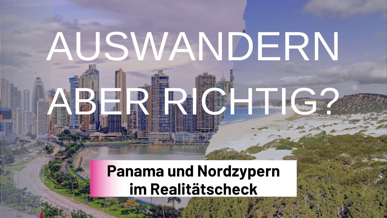 Selbstbestimmt leben im Ausland | Erfahrungen aus 4 Ländern: Panama, Nordzypern, Spanien und Türkei
