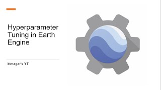 Hyperparameter tuning in earthengine