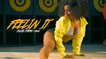 Blaiz Fayah x Monq - Feelin It (Official Video)