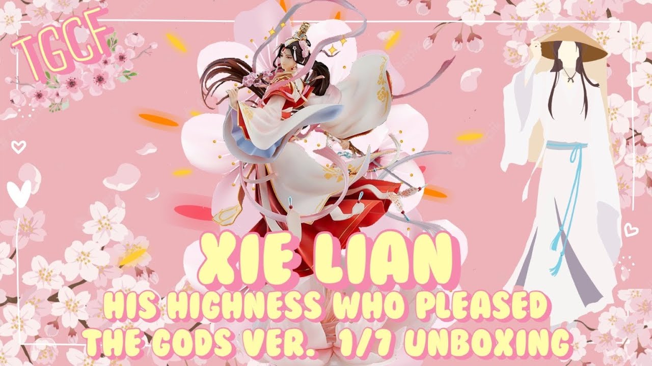 Anime (4K) Unboxing -Tian Guan Ci Fu - Xie Lian - 1/7 - His Highness Who Pleased the Gods Ver.