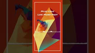 Miley Cyrus  Love Money Party  Bangerz 