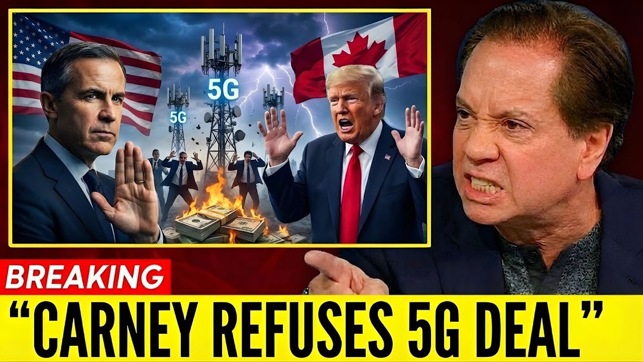 1 MIN AGO: Mark Carney REFUSES $740B 5G Infrastructure Deal — U.S.  Telecom Giants PANIC Tonight