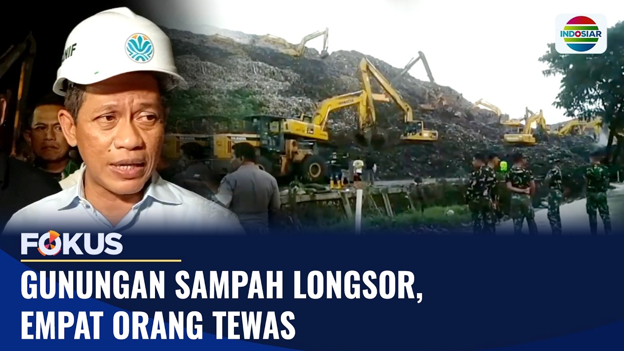 Gunungan Sampah Longsor, Empat Orang Tewas | Fokus