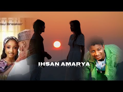 Hamisu Breaker Ihsan Amarya Official Video Full 2026 