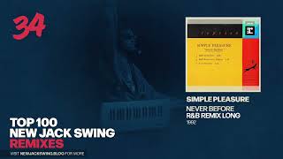 #34 - Simple Pleasure - Never Before (R&B Remix Long) - 1992 | NEW JACK SWING BLOG