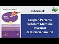 Tutorial #1 - Langkah Pertama Sebelum Memulai Investasi di Bursa Saham IDX