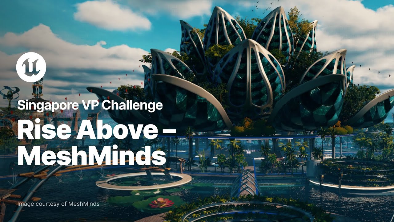 Rise Above - MeshMinds | Singapore VP Challenge | Unreal Engine