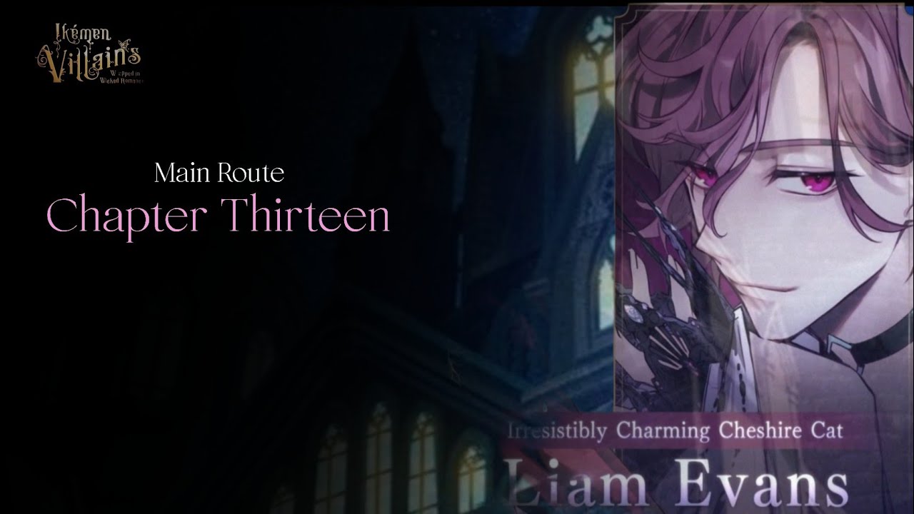 Liam Evans: Chapter 13 | Main Route | Ikemen Villains