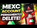 How to Permanently Delete MEXC Account (Step-by-Step Guide)