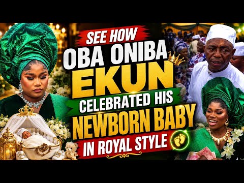 SEE HOW OBA ONIBA EKUN'S ROYAL NEWBORN BABY CELEBRATION COMPLETELY SHUT DOWN LAGOS