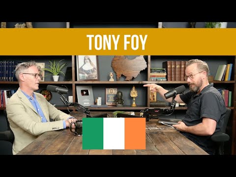 Re-Evangelizing Ireland (Tony Foy) | Ep. 363