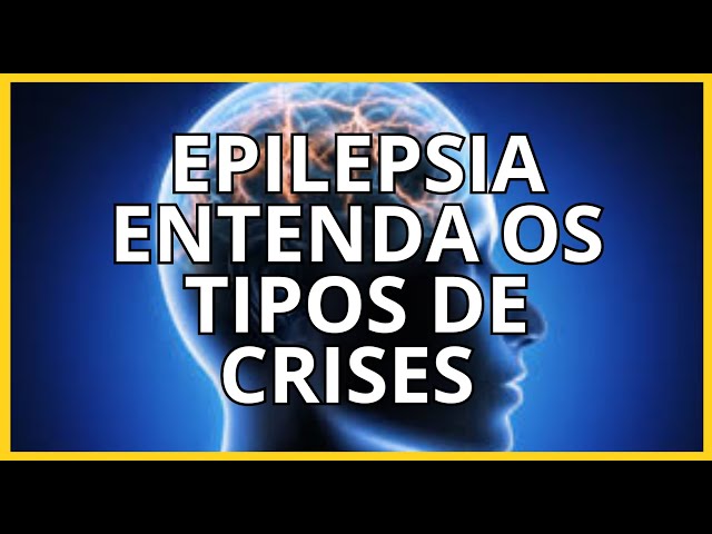 Tipos De Convulsoes Crises | Concise Medical Knowledge