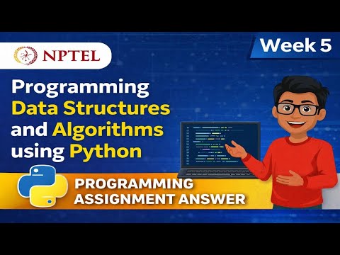 Programming Data Structures and Algorithms using Python week5 Answers ...
