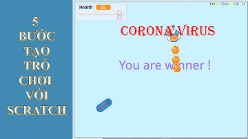 5 bước tạo trò chơi với Scratch - Trò chơi Corona Virus