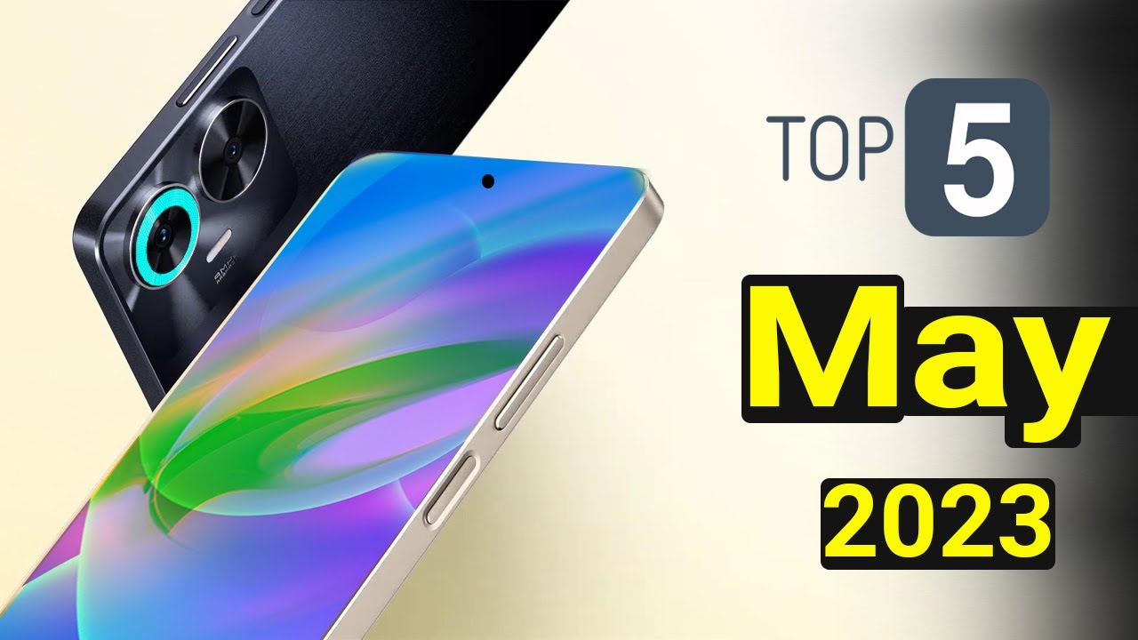 Top 5 Mobiles Launch May 2023 YouTube