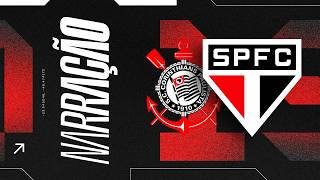 NARRAÇÃO AO VIVO: CORINTHIANS X SÃO PAULO | BRASILEIRÃO 2026 - (15ª RODADA)