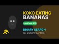 Koko Eating Bananas - LeetCode 875 | Binary Search on Answer Pattern