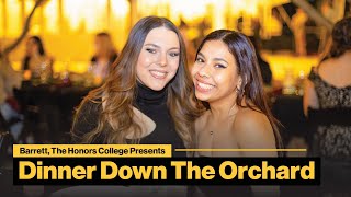 Barrett, The Honors College Presents: Dinner Down the Orchard 2022