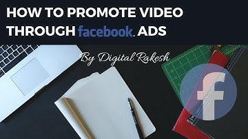 How to promote video Through facebook ads Tutorial - Rakesh Tech Solutions