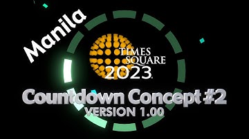Times Square 2022-23 Global Countdown Concept (Manila, No Audio) - Countdowns 
