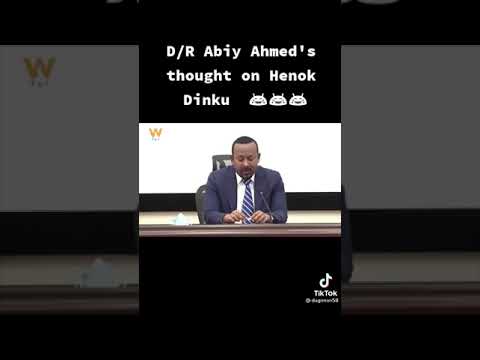 ዶ ር አብይ አህመድ በሄኖክ ጉዳይ ላይ የሰጠዉ መግለጫ