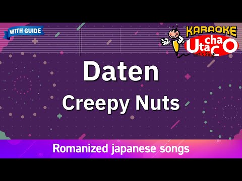 Daten – Creepy Nuts (Romaji Karaoke with guide)
