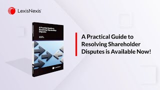 Interview with the Author(s): A Practical Guide to Resolving Shareholder Disputes - First Edition