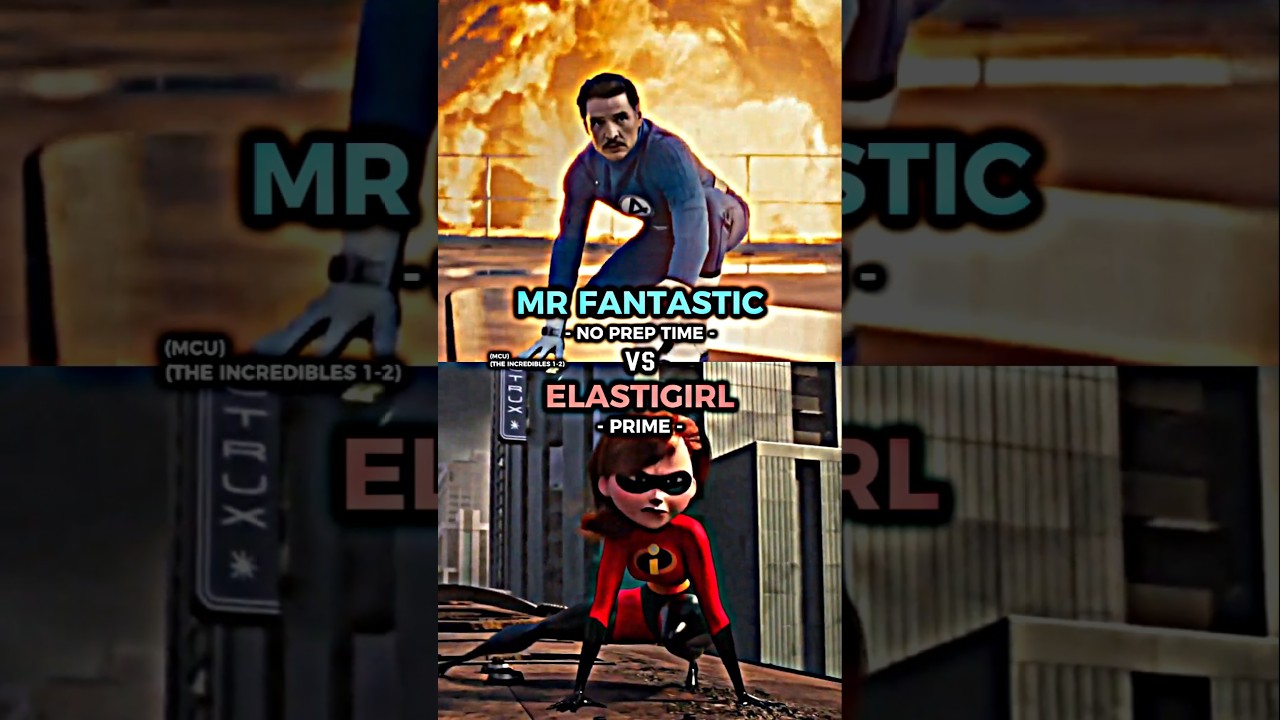 Mr Fantastic vs Elastigirl 