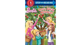 Let's Pick Apples! (Barbie) (Step into Reading)  BOOK / STORY READ ALOUD FOR KIDS / CHILDREN