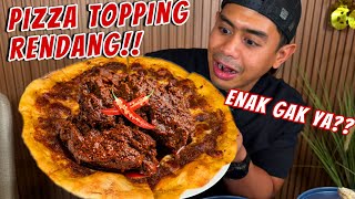 GAK MANUK AKAL!! PIZZA PAKE TOPPING DAGING RENDANG PEDAS!!