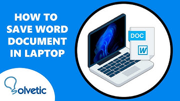 How to Save Word Document in Laptop