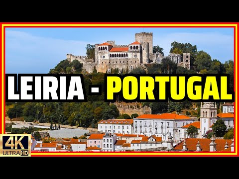 Leiria, Portugal: A Vibrant City With a Rich Medieval Past [4K]